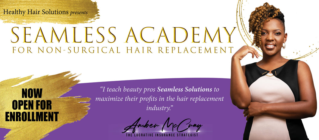 Seamless Academy- Intro to Non- Surgical Hair Replacement Certification Training - Hands- on(ONLY)
